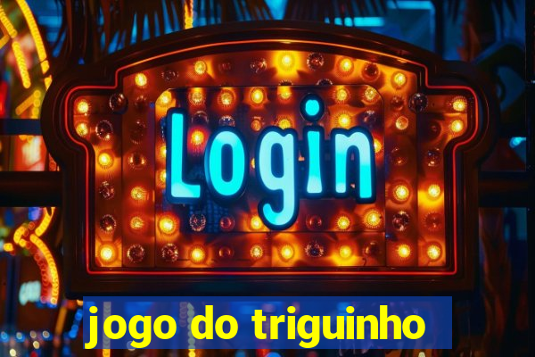 jogo do triguinho